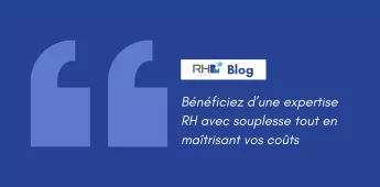 Bénéficiez d'une expertise RH avec souplesse tout en maîtrisant vos coût !