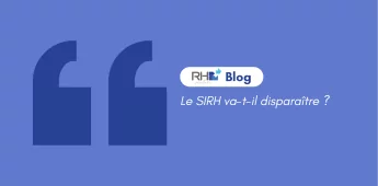 Le SIRH va-t-il dispara&icirc;tre ?