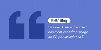 Shadow AI en entreprise : comment encadrer l&rsquo;usage de l&rsquo;IA par les salari&eacute;s ?