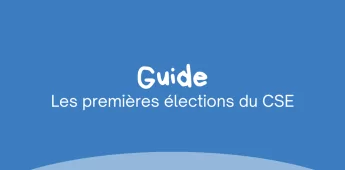 Les premières élections du CSE