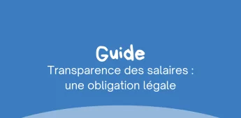 Transparence des salaires : une obligation l&eacute;gale