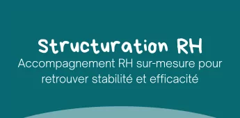 Un accompagnement RH sur-mesure pour retrouver stabilit&eacute; et efficacit&eacute;