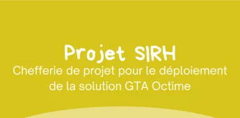 Chefferie de projet pour le d&eacute;ploiement de la solution GTA Octime