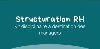 Kit disciplinaire &agrave; destination des managers