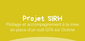 Pilotage et accompagnement &agrave; la mise en place d&rsquo;un outil GTA Octime