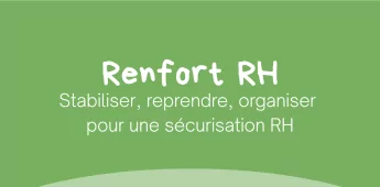 Stabiliser, reprendre, organiser pour une s&eacute;curisation RH