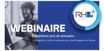 Entretiens pros & annuels : obligations, outils et astuces pour (enfin) gagner du temps